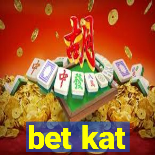 bet kat